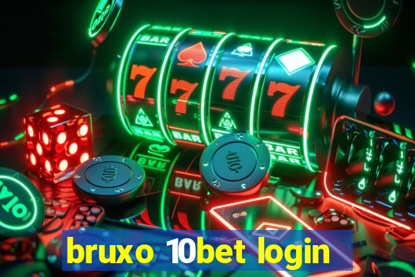 bruxo 10bet login